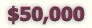 $50,000