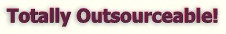 Totally outsourceable!